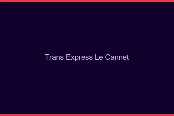 Trans Express Le Cannet