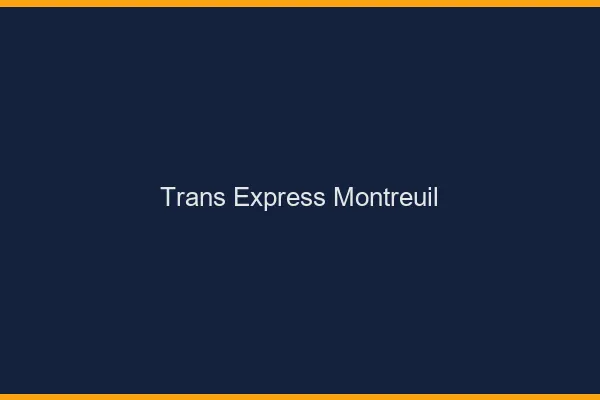 Trans Express Montreuil