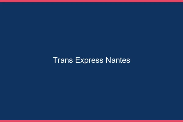 Trans Express Nantes