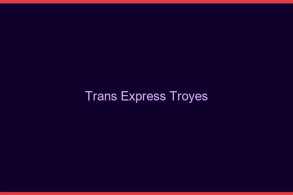 Trans Express Troyes