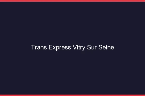 Trans Express Vitry-sur-Seine