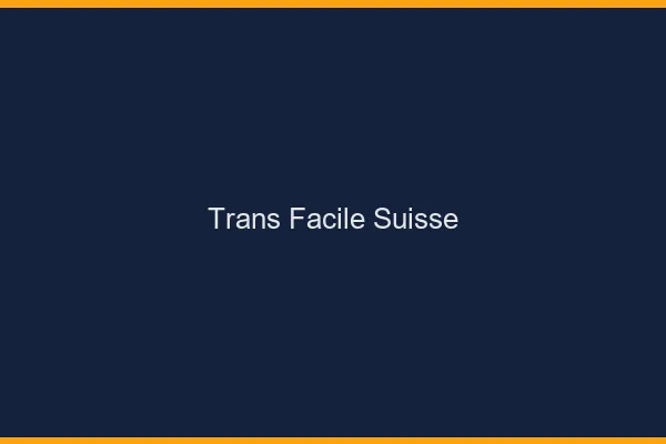 Trans facile Suisse