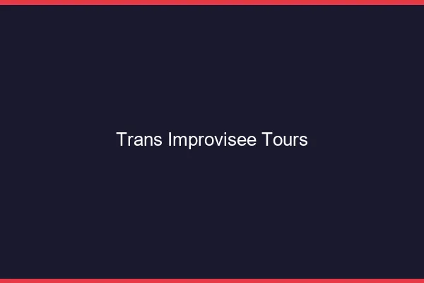 Trans Improvisée Tours