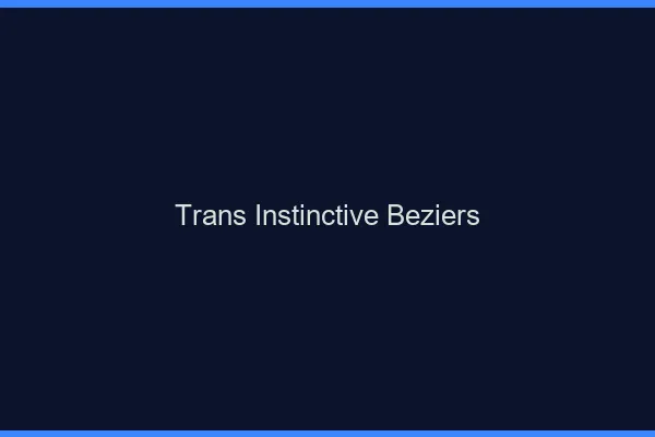 Trans Instinctive Béziers