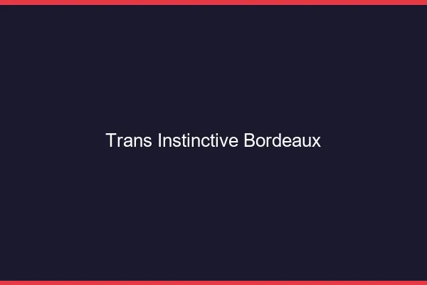 Trans Instinctive Bordeaux