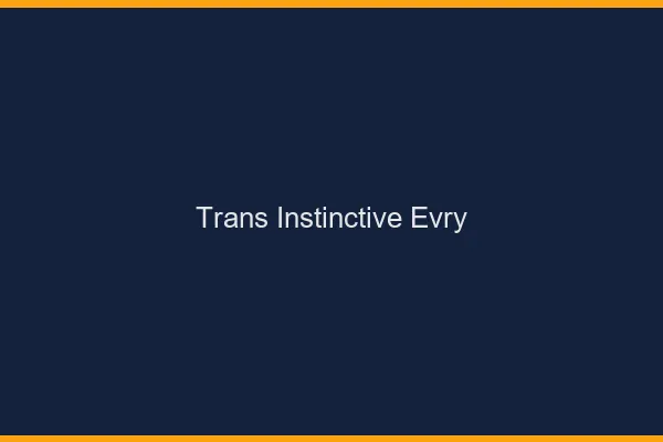 Trans Instinctive Évry