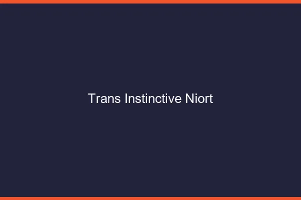 Trans Instinctive Niort