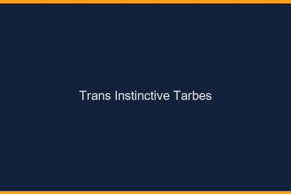 Trans Instinctive Tarbes