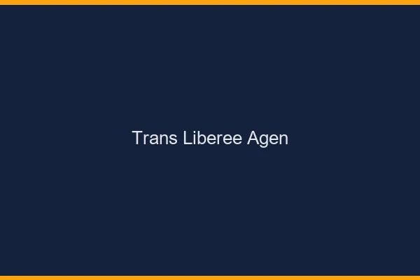 Trans Libérée Agen