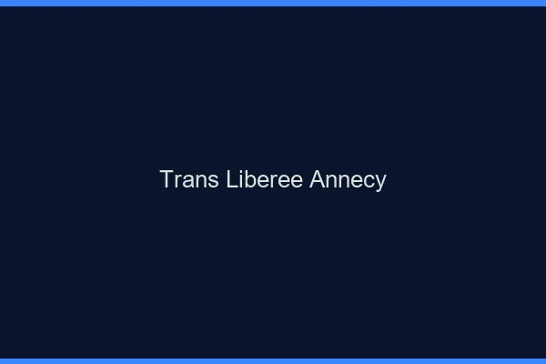 Trans Libérée Annecy