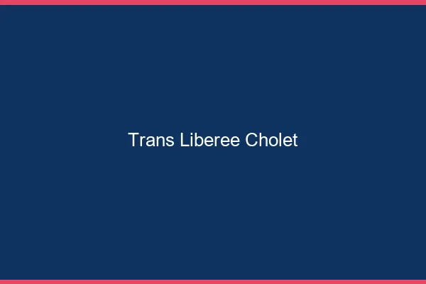 Trans Libérée Cholet