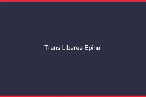 Trans Libérée Épinal