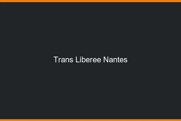 Trans Libérée Nantes