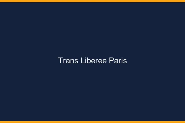 Trans Libérée Paris