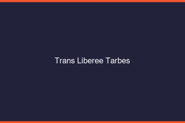Trans Libérée Tarbes