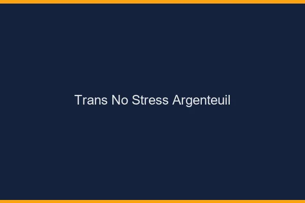 Trans No Stress Argenteuil