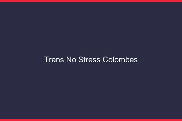 Trans No Stress Colombes