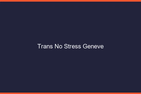 Trans No Stress Genève