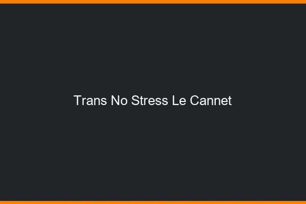 Trans No Stress Le Cannet