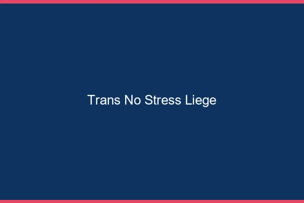 Trans No Stress Liège