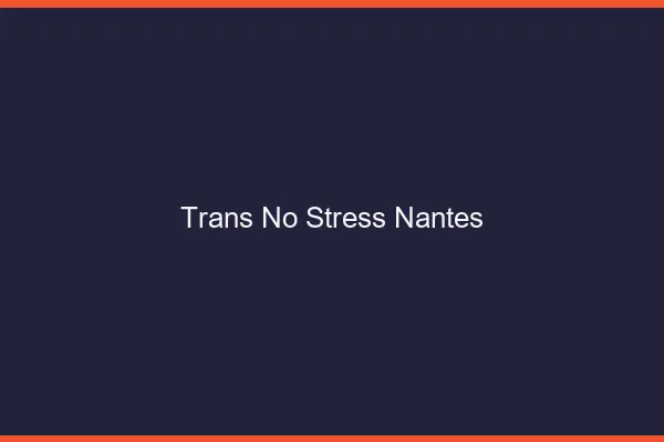 Trans No Stress Nantes