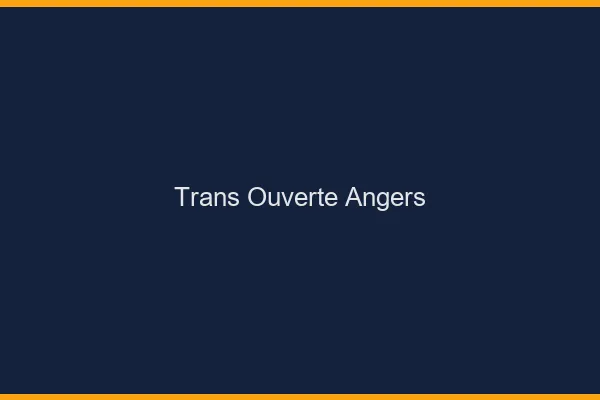 Trans Ouverte Angers