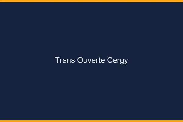 Trans Ouverte Cergy