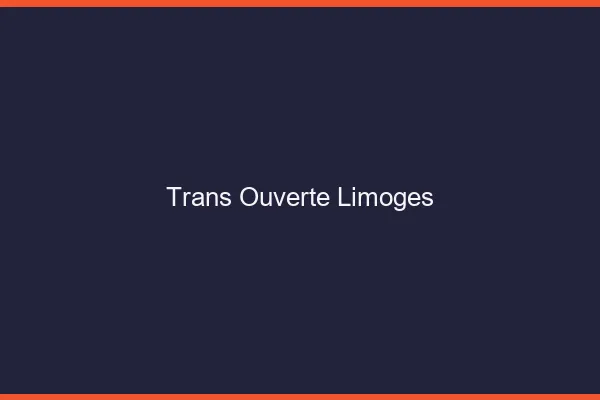 Trans Ouverte Limoges