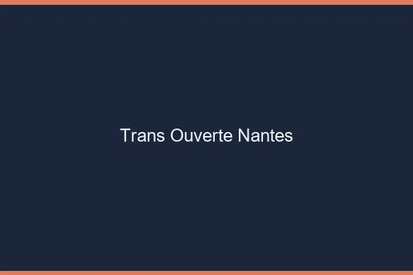 Trans Ouverte Nantes