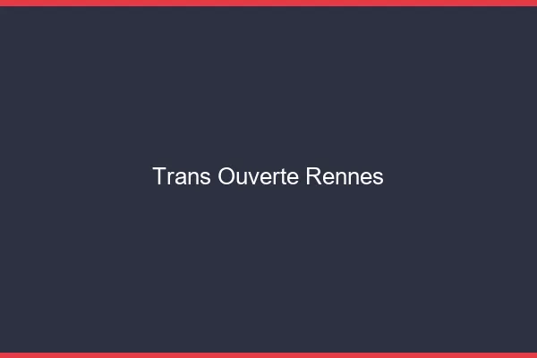 Trans Ouverte Rennes