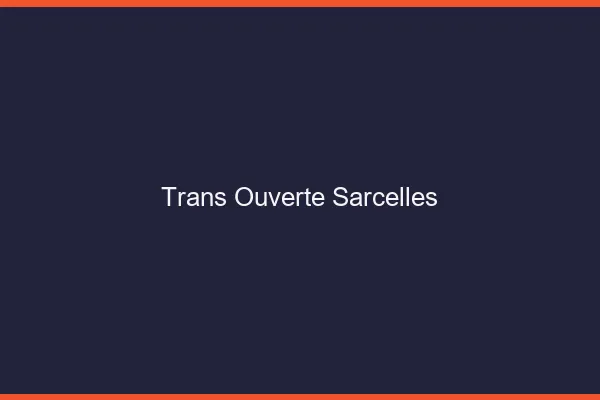Trans Ouverte Sarcelles