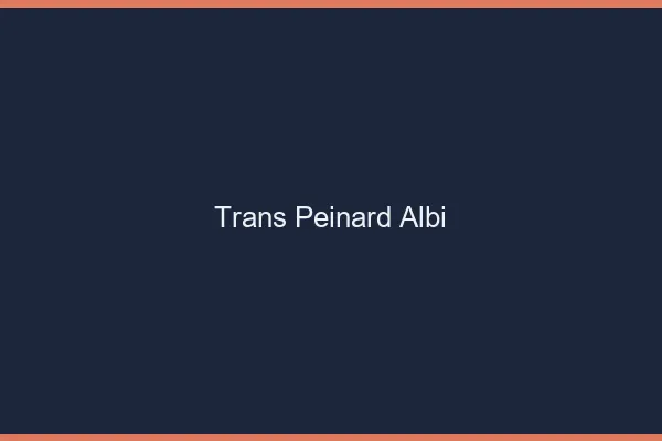 Trans Peinard Albi