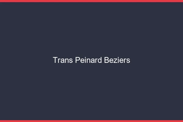 Trans Peinard Béziers