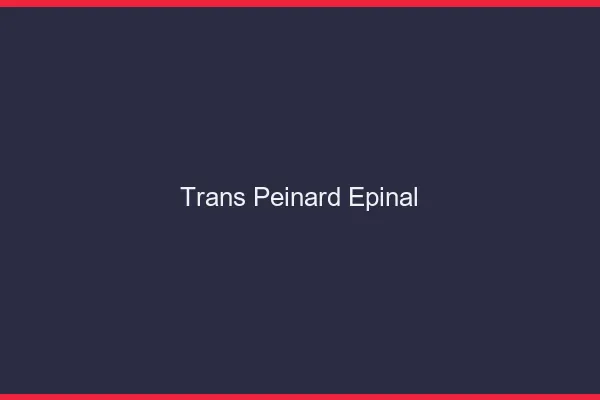 Trans Peinard Épinal