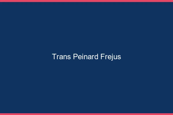 Trans Peinard Fréjus
