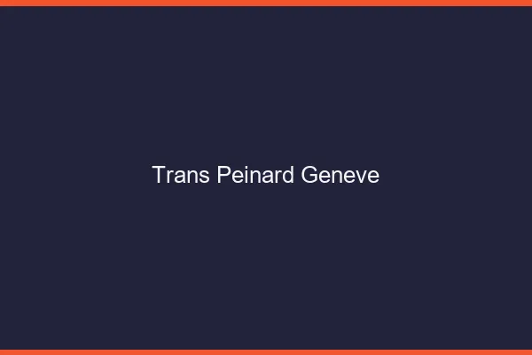 Trans Peinard Genève