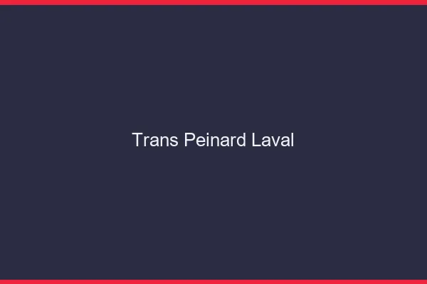 Trans Peinard Laval