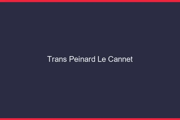 Trans Peinard Le Cannet