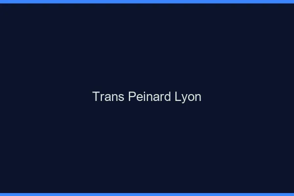 Trans Peinard Lyon