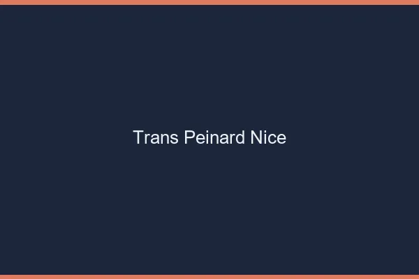 Trans Peinard Nice