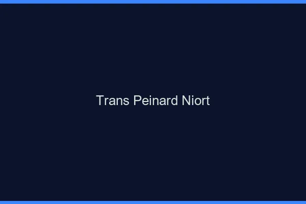 Trans Peinard Niort