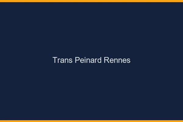 Trans Peinard Rennes