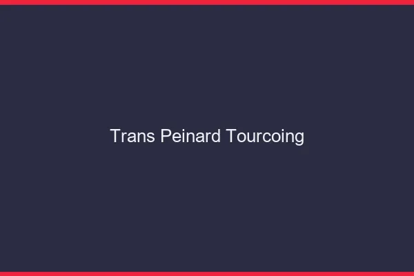 Trans Peinard Tourcoing