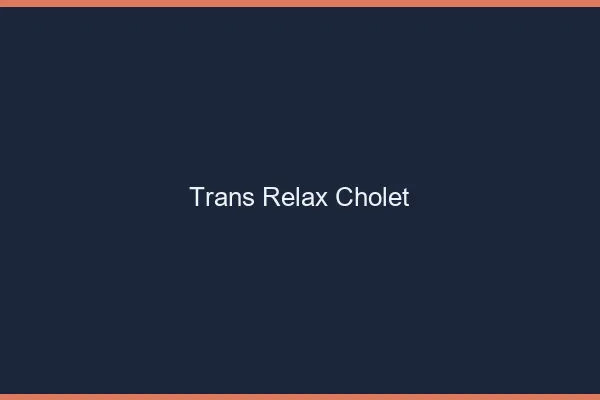 Trans Relax Cholet