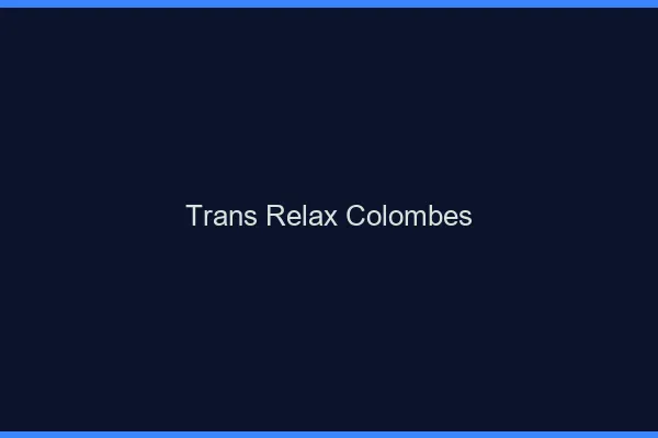 Trans Relax Colombes