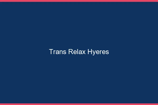 Trans Relax Hyères