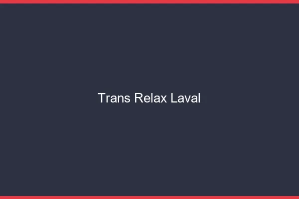 Trans Relax Laval