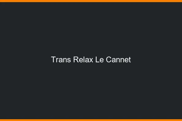 Trans Relax Le Cannet
