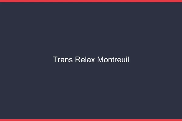 Trans Relax Montreuil