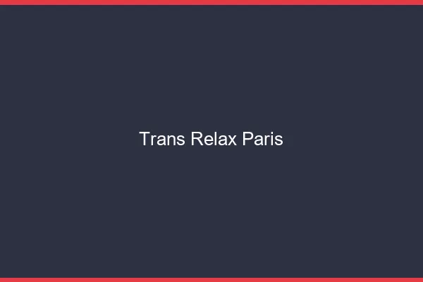 Trans Relax Paris